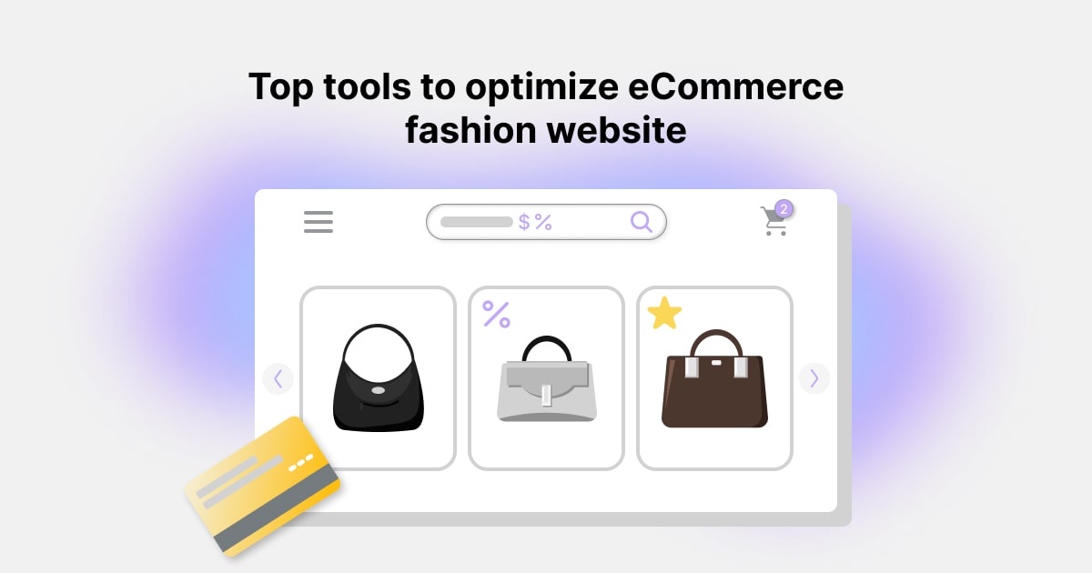 Top tools to optimize eCommerce fashion website